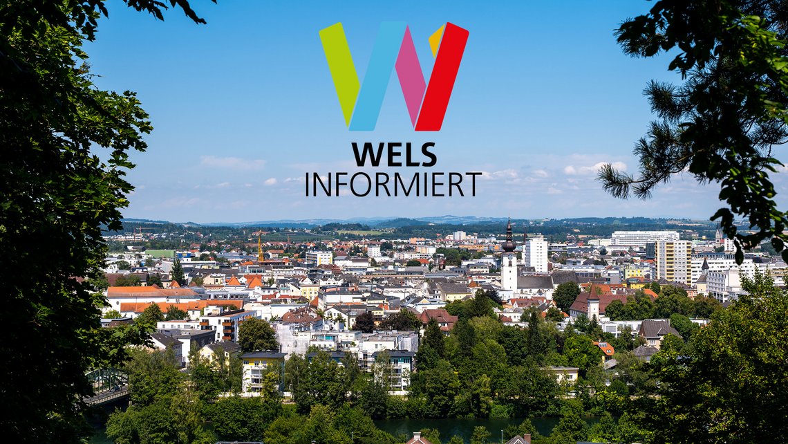 Wels Informiert mit Welser Überblick als Hintergrund